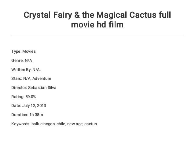 Crystal Fairy The Magical Cactus Full Movie Hd Film