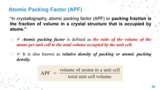 Packing Factor Engineering Engineering Materials _ Crystal Geometry | PPTX