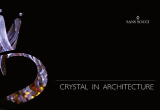 CRYSTAL IN ARCHITECTURE
 