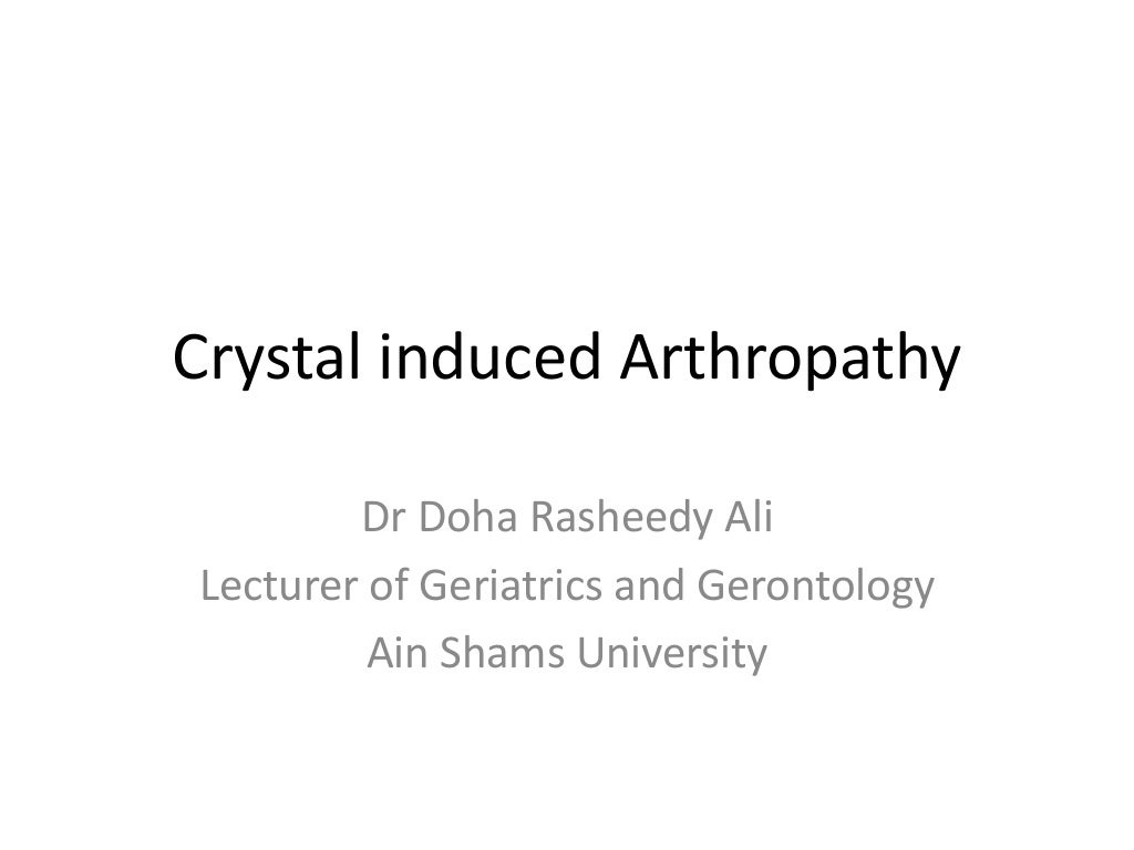 Crystal induced arthropathy PPT