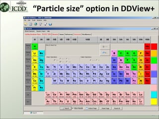 “Particle size” option in DDView+




                                25
 
