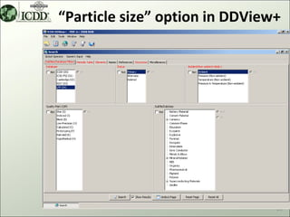 “Particle size” option in DDView+




                                26
 