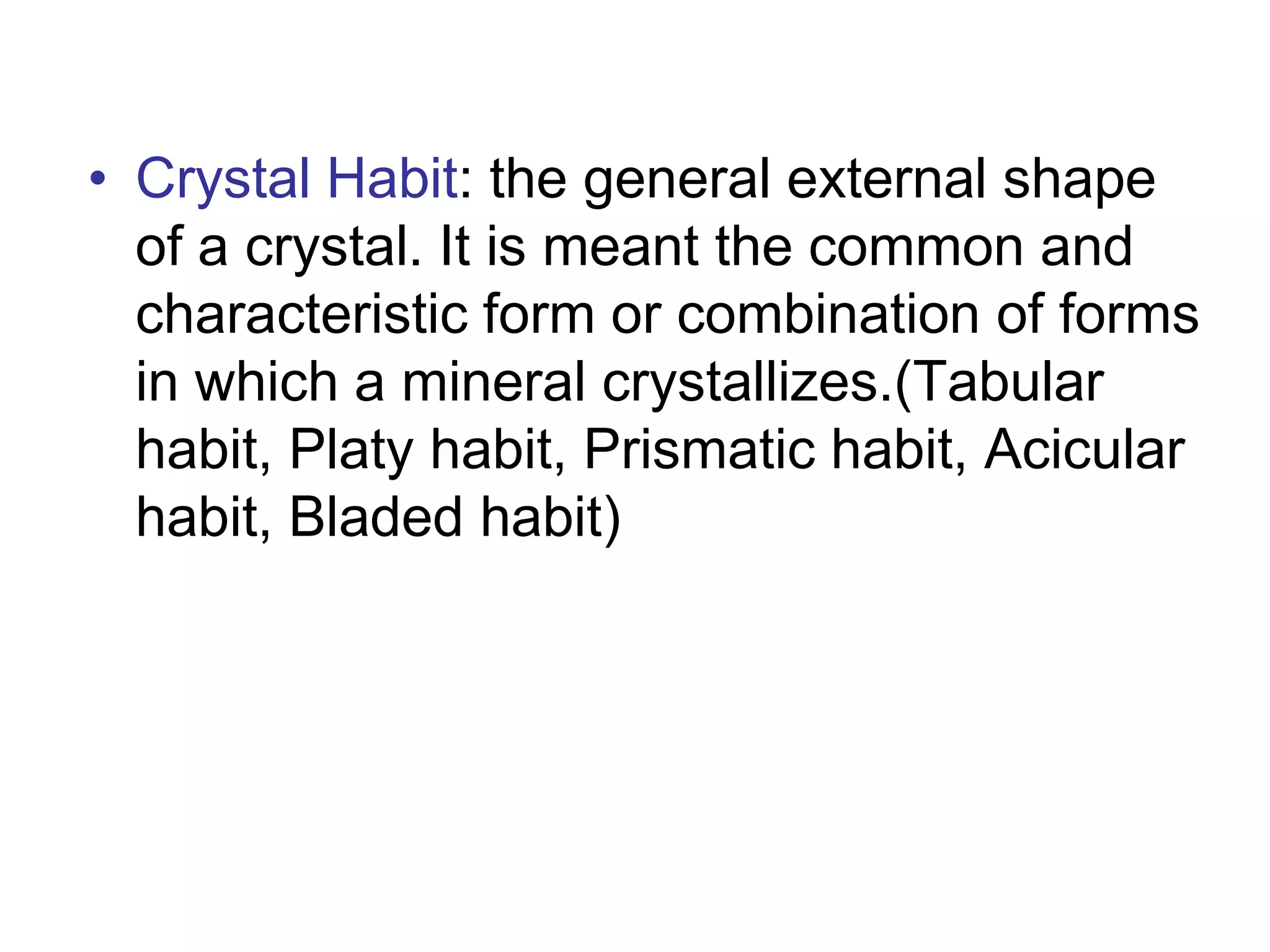 Properties of Crystalline Substances
1- Solidity 2- Anisotropy X Isotropy
3- Self-faceting ability 4- Symmetry
space lattice skeleton
The crystalline substances are characterise by the following properties:
 