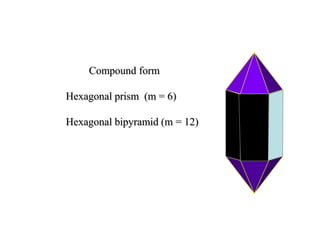 Orthorhombic system
Orthorhombic front dome [h0l]
4- Orthorhombic prism
a
b
+
++
+ (110)
5- Front dome (b-Dome)
a
b
+
+
(101)
bb
++
Stereographic Projection
 