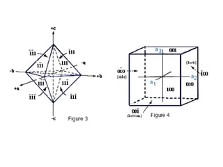 CENTER OF SYMMETRY
• Most crystals have a center of
symmetry, even though they
may not possess either planes of
symmetry or axes of symmetry.
Triclinic crystals usually only
have a center of symmetry. If
you can pass an imaginary line
from the surface of a crystal face
through the center of the crystal
(the axial cross) and it intersects
a similar point on a face
equidistance from the center,
then the crystal has a center of
symmetry.
 