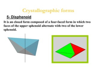 Methods of Crystal Drawing
• Clingraphic Projection
• Orthogonal Projection
• Spherical Projection
• Stereographic Projection
 