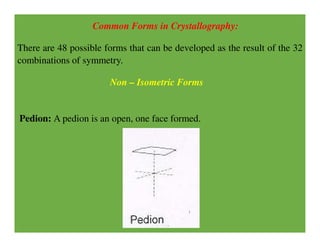 Crystal Form Example Basics of crystallography, crystal systems, classes and different forms ...