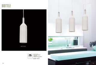 BOTTLE 
BOTTLE SP1 
Φ120xH420/1400mm 
1x60W E27 
CROMO/VETRO BIANCO 
BOTTLE SP1 
165 166 
 