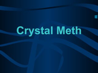 Crystal Meth 