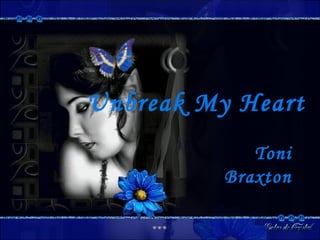 Unbreak My Heart Toni Braxton 