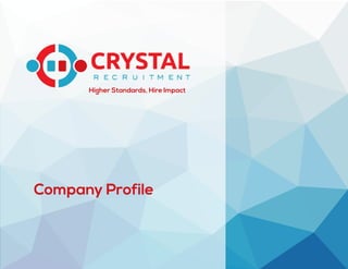 Company Profile
Higher Standards, Hire Impact
 