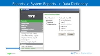 | Employer Solutions
Reports > System Reports > Data Dictionary
 