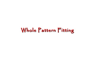 Whole Pattern Fitting
 