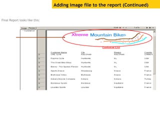 Adding image file to the report (Continued)
Final Report looks like this:
 