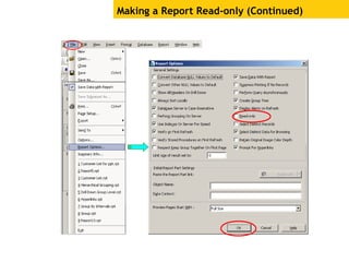 Making a Report Read-only (Continued)
 