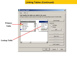 Linking Tables (Continued)
Primary
Table
Lookup Table
 
