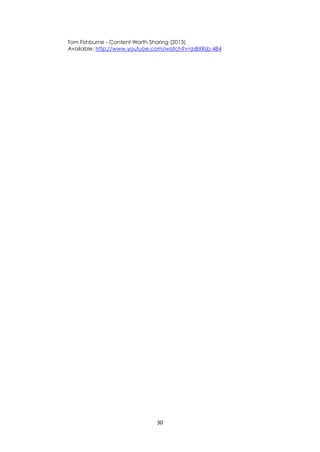 30
Tom Fishburne - Content Worth Sharing (2013)
Available: http://www.youtube.com/watch?v=zsBXRsb-484
 