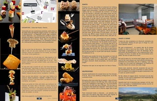 2014 - CAMINO VASCO INTERIOR 2014 - CAMINO VASCO INTERIOR
Primera nit: Irun. En arribar al soterrani de l’alberg,
amb les seves 9 lliteres, les parets plenes de pres-
tatges amb canonades i material de lampisteria, la
cabina del wc i el paravent de l’urinari i el lavabo
m’he de decidir a escollir una llitera entre les bui-
des. A la zona del racó del fons hi ha força gent. A
la de l’entrada són tres (un per llitera) ocupant la
part baixa. A la del mig hi ha una sola noia enfei-
nada amb el mòbil. Una morenassa, jove, totalment
equipada d’esportista, amb més aspecte de córrer
que de caminar. Dubto, però és la millor opció. El
dilema ara és dalt o baix. La llitera és molt baixa
(em queda a l’alçada de l’espatlla) i no s’hi pot seu-
re. Si són baixes se sol tocar i picar de cap a dalt.
Si la base és fusta o llistons, passa, però si és un
somier dels d’abans, amb ganxos, allà hi deixes la
pell del crani. És de fusta, s’hi pot estar: s’hi cap si
no tens cap. Millor; pujar i baixar té els seus incon-
venients. No ve més gent darrere meu: tota per mi.
Santa aixeca el cap, contempla els meus dubtes, i
guarda el mòbil. S’inicia un diàleg veïnal natural. És
Infermera, de Santander. Ha fet petits trams aleato-
ris de Camino amb amics. I vol provar que tal li va
sola. Feina a espantar mosques, tindrà! Li comento
que no se sol anar mai sol, però que si vol estar aï-
llada segur que podrà. No, no és això el que busca.
Simplement no anar en un grup definit prèviament.
No ha pas de patir si va pel camí del Norte. Desafor-
tunadament hi va.
M’explica que acaba de tornar de passar un mes de
pràctiques d’infermeria a Barcelona. Li pregunto
què tal li ha anat i si s’ha sentit rara, mal tractada,
en algun moment. Està encantada, vol tornar quan
pugui...
Prepareu-vos que no se sap mai ni el dia ni l’hora.
SANTA
Aquest medicament de venda lliure me l’ha introdu-
ït en JL. Ara, si cal, també jo el faig servir: un al dia,
a primera hora.
M’explica Kari que elles fan el mateix, i que al Cana-
dà solament venen el de 200 mg. Ella, cada cop que
passa per Celtibèria o que algú ve o va, es fa portar
Ibuprofeno de 600 mg cap a Ottawa. Pot ser que no
el venguin més barat per internet? Clar que si a les
farmàcies la tracten com a Vitoria, segur que ve per
repetir.
Però remenant trobo a Internet: ...un estudio mu-
estra que una dosis más baja alivia más rápido el
dolor leve y moderado. Reconanen 400 mg.
IBUPROFENO
Trobar-me dos israelians en direcció contrària em
va sorprendre. Sobre tot per que si ningú va, com
carai aquells vénen?
De què m’estranyo? Jo mateix des de fa temps
predico el dret a venir en lloc d’anar. Anar de pe-
legrinatge a Santiago? O venir de Santiago (de la
penombra del Botafumeiro i les supersticions clàs-
siques) a la llum i al saber de les universitats euro-
pees? En dic el Camí de la Llum.
Per què la gent va i no torna mai? Segur que n’hi ha
que ho fan, però deuen ser molt difícils de detectar:
solament es coincideix una nit a l’alberg. I qui sap
si algú va o ve a part de l’alberguer? Al Camino no
recordo haver-me creuat mai amb ningú.
Quina cara -posició, reacció- posarien els que fan
les estadístiques, els que controlen (o volen contro-
lar!) el cotarro si la majoria de gent comencés a fer
el camí en sentit invers?
De fet, abans el negoci devia funcionar en els dos
sentits, no crec que hi haguessin vols medievals de
tornada, ni tan sols trens.
Aquella part de la neurona que sempre vol fer una
mica la punyeta a l’establishment pensa sovint en
que un dia... Ho faré venint.
ANAR O VENIR
http://www.sagartoki.com/sagartoki/noticias.html
Conocido por sus numerosos premios, entre ellos el
de mejor barra de España según la guía "Lo mejor de
la Gastronomía", el Sagartoki ofrece algo completa-
mente diferente; una combinación perfecta entre el
picoteo de tapas y pintxos de autor con los sabores
tradicionales de la brasa. Todo, bajo la premisa de
las mejores materias primas y la constante evoluci-
òn, innovación y creación de nuevos productos.
Em van avisar des de Barcelona. Has d’anar al Sagar-
toki. A més, em van anar explicant tot el que havia de
prendre: txacolí de Guetaria (no n’hi havia), els pintxos
d’ou ferrat, truita (qualsevol),...
A aquests llocs no s’hi pot anar sol. Vaig esperar a l’al-
berg per anar-hi amb les canadenques. Llavors van que-
dar-se a Movistar a fer una gestió que no va ser. Vaig
acabar anant-hi sol (per consell d’elles, que tenien cua
per a estona!).
Hi vaig anar cap a quarts de vuit. Una hora tranquil·la,
amb poca gent. Vaig trobar un forat a la punta de la bar-
ra. El lloc impressiona, amb les tapes en urnes de vidre,
com les exposicions de joies. Clar que, llavors, mires els
detalls i toques de peus a terra: la pissarra, l’extintor,...
Quan ja duia dos pintxos i una copa veig l’oferta a la
pissarra: menú 5 pintxos + bebida = 10,80 €. M’acullo
al menú; un menú i una copa extra. Les tapes són extra-
ordinàries, val la pena.
Quan jo ja sortia em trobo amb elles, que arribaven de-
cebudes del tracte rebut a Movistar i sense solució al
problema. Insisteixo en que provin els pintxos. Al final
es repartiran un menú i una beguda extra entre les dues.
Calia veure la seva cara de gust i sorpresa al prendre el
pintxo de patata i ou ferrat.
SAGARTOKI, Calle del Prado. Vitoria.
28 29
 