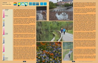 0
5
10
20
15
30
25
2014 - CAMINO VASCO INTERIOR
7:45 Cafè
Tot i matinar acabo marxant tard. Cal recollir tota
la roba finalment eixuta, tancar totes les portes de
l’alberg. Cal portar les claus a la policia local: no els
trobo! Ara! Comentar-los que l’estufa no funciona.
Avui, dia de sort: trobo un bar. Alguns ja esmorzen:
torrades, cafè amb llet. Jo també. Un savi local posa
al corrent a les cambreres sobre interessantíssims
temes musicals de dècades pretèrites.
La sortida d’Andoain és agradable, fresqueja, però
l’amenaça de la pluja és present. Ha plogut fins fa
poc. Es veu gent, poca, que surt a caminar. Passo
per l’aiguabarreig del Leizaran i l’Oria. Aquest és
el riu que ordena la vall que vaig seguir ahir des
d’Hernani i que seguiré avui fins dalt.
Un cop fora d’Andoain es creua el riu. Seguirem la
major part del temps pel marge esquerre. El recor-
regut no és especialment maco ni interessant ja que
es barregen zones industrials i urbanes amb camps
i petits boscos. I el riu, present tot el temps. Dóna
la sensació que en altre temps es passava per Adu-
na (pujant i baixant), però ara ens ho estalvien: se
segueix la carretera, prop del riu i amb poc pendent.
A Villabona aquest cap de setmana tenen circ: ca-
valls i camells prenen la fresca ran de carpa, sota
un sol feble i incipient. Al lleó de l’anunci no se’l
sent. Potser no n’hi ha. Recupero el riu i amunt.
Aquí s’inicia un camí peatonal maco ran de riu. De
fet ran de via, ja que la segueix fidelment. El trànsit
pel camí és quasi nul. El sol no acaba de triomfar.
Gent, sola o en petits grups camina amunt i avall.
Pràcticament ningú saluda, i tots van amb el parai-
gües, com qui porta la black berry (la de veritat, la
bola negra), esclavitzats pel déu de la pluja.
Avui he de felicitar les Montserrat. No puc obli-
dar-ho tot i que no solc saber mai a quin dia visc.
Passo una hora o més buscant un lloc del camí on
hi hagi un grup harmònic i atractiu de flors naturals.
Res de res. Ha arribat la primavera, però encara no
és efectiva. Arreu hi ha flors, quatre flors. Abunden
unes margarides molt menudes i diverses flors gro-
gues. Però res de grups guapos i xulos, conjunts
harmònics. Acabo fent la foto d’unes flors de par-
terre en una rotonda: aquestes si que fan goig, però
no són ben naturals. Hauran de fer el fet. Que bé
que va això del mòbil: foto, tramesa i missió acom-
plida. Aquest any no quedaré malament. Segur?
Andoain
DIA 27 d’abril (DG)
JORNADA 2 A l’alçada d’Irura el sol va agafant força. Passat
Anoeta un punt de dubte en el camí. Un Home em
crida perquè no el perdi. Els que han fet Camino un
cop o un altre es revelen. La resta segueixen muts i
solitaris el seu propi camí.
A Tolosa ja fa un bon sol. Són les 10:00 i caldria
anar per esmorzar. Quan em decideixo -una pastis-
seria i cafeteria- em diuen que allà d’entrepans no
en fan, que si vull esmorzar decentment que vagi
un parell de carrer més endins.
Em decideixo per un bar, d’aspecte tranquil, amb
poca gent. Demano si em poden fer un entrepà. Cla-
ro que sí, acaba de llegar la cocinera! Em consulta
les mides. És oriental, potser no acaba d’entendre’m
bé. O no m’he explicat. M’assec, demano una canya
i a esperar. Passa la cuinera cap al carrer i torna al
cap de poc amb una peça de pernil envasada al buit.
I poc després apareix l’entrepà: un panet minúscul
amb uns talls de pernil dintre. Comento a la cam-
brera (és qui mana) sense cap intenció concreta,
que me l’esperava més gran. Esto es un pintxo! qué
quieres, un bocadillo? Pues que te haga un bocadi-
llo, claro. Ningun problema! Als pocs minuts apa-
reix el bocata. Llamp! Quin canvi. Ara potser massa.
El pa és tou, sense tomàquet, clar. El pernil és bo.
La gana no falta. Al final, amb l’ajuda d’una segona
canya tot passa. I un tallat. Carretera i manta.
El camí recupera el riu tot creuant Tolosa. Passo
ran de la plaça de braus on fan algun festorro: mú-
sica tradicional i gent entrant i sortint. Ran de plaça
es creua el pont i canvio de marge. Un passeig ran
de riu. Ja als afores, un petit parc o zona de lleure,
entre art i esbarjo, amb troncs d’arbres pintats fent
formes diverses, molts en forma de llapis de color.
Aquí comença un nou tram de camí de riu. A aques-
tes hores molt transitat. Molt ben condicionat, agra-
dable i còmode. El riu canta a sota, a la dreta, la
carretera a sobre, a l’esquerra, ni se sent. És creuen
carreteres, ponts i viaductes, però el camí segueix
amunt amb molta gent: l’autentic camí multifuncio-
nal al servei dels ciutadans. Gulas del Norte a l’altra
riba.
Canvi de marge de riu, creuar Alegia i seguir. Aquí
canvia el panorama. El camí passa d’anar enganxat
al riu a la carretera. La carretera també és especial:
els festius passa a ser una carretera per a ciclistes
de 8 a 15. Estols de ciclistes, amunt i avall. La resta
de dies deuen haver d’anar pel la via peatonal.
Deixem la carretera per creuar Oriar, que està de
festa, com a tot arreu. I mal senyalitzat, i un altre
caminant que em guia. I tornem a la carretera. Itsa-
sondo.
Tolosa
Aduna
Ordizia
Esmorzar
14:00
SEGUEIX
8 9
 