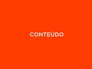 CONTEÚDO
 
