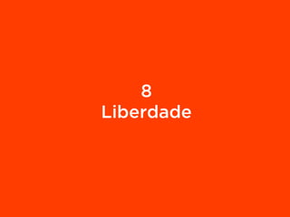 8
Liberdade
 