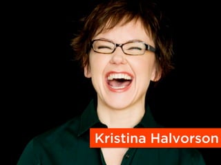 Kristina Halvorson
 