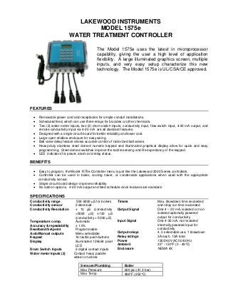 LAKEWOOD INSTRUMENTS
MODEL 1575e
WATER TREATMENT CONTROLLER
The Model 1575e uses the latest in microprocessor
capability, ...