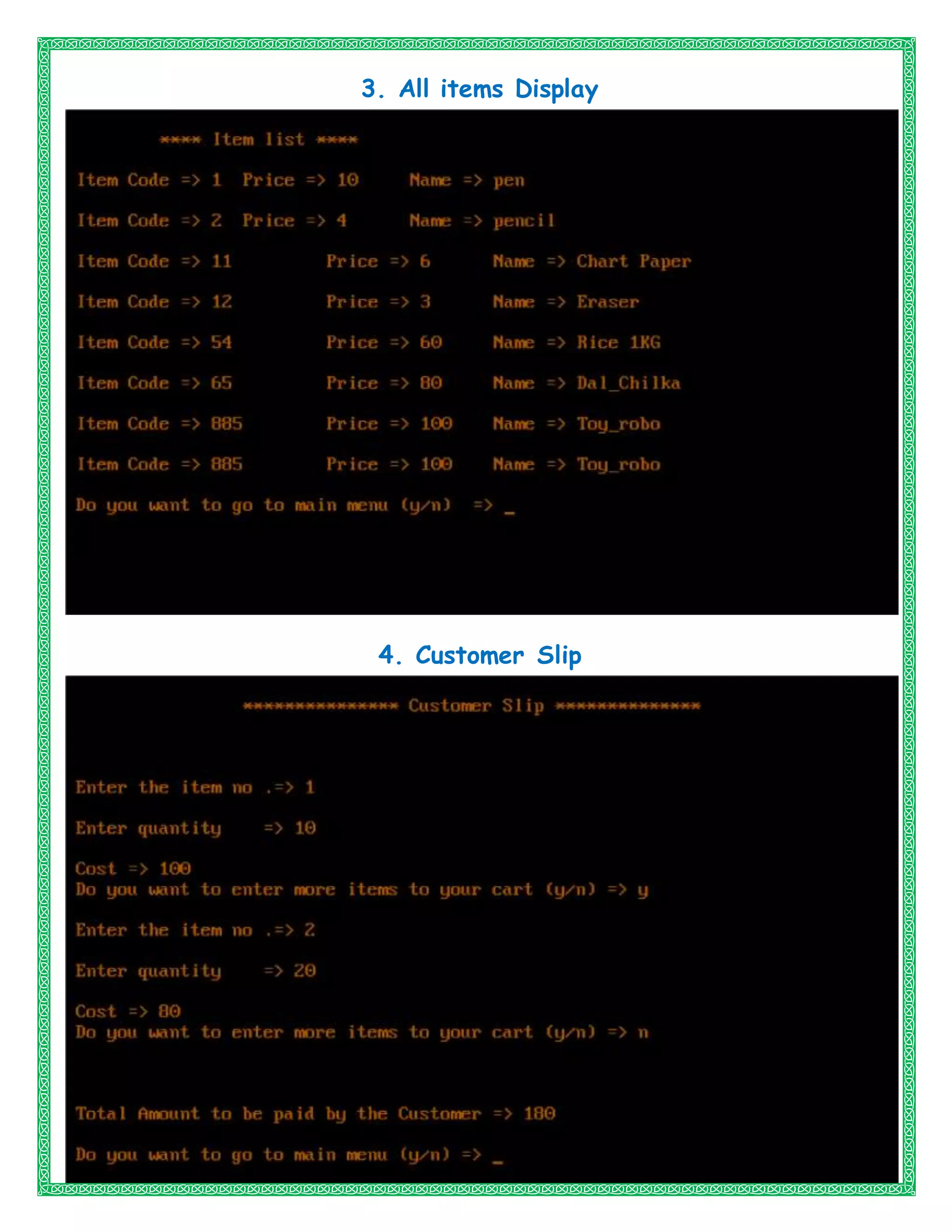 3. All items Display
4. Customer Slip
 