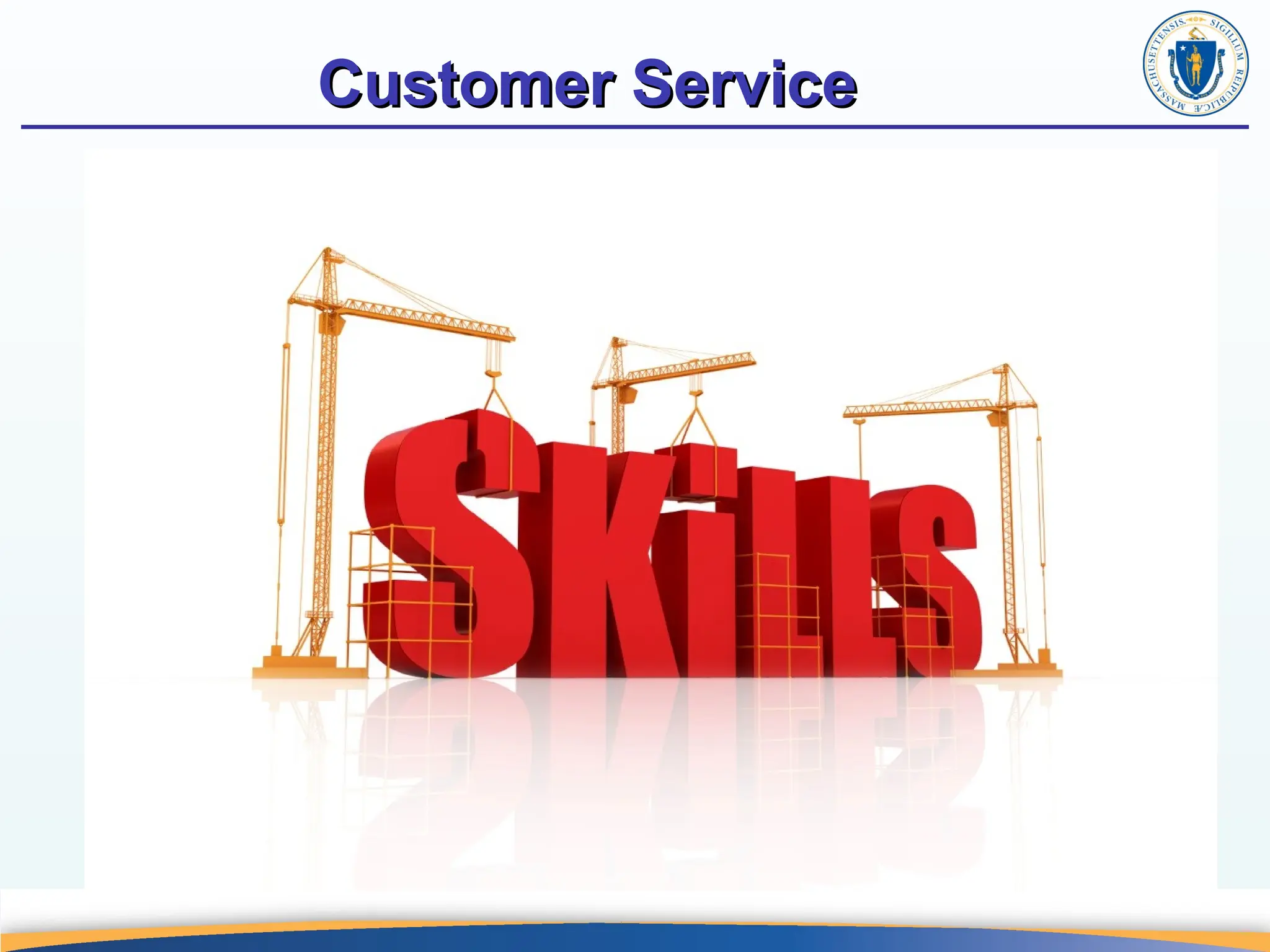 Customer Service
Customer Service
 