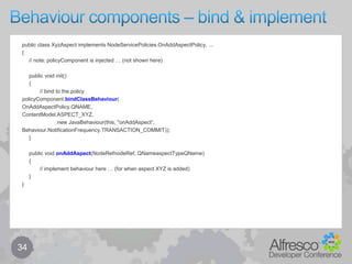 Model examples – modules (eg. RM, WQS)25Alfresco modules also provide some great examples, eg.Records Management (RM / DOD5015)dod5015Model.xmlhttp://www.alfresco.org/model/dod5015/1.0 (dod)recordsCustomModel.xml (dynamically managed)http://www.alfresco.org/model/rmcustom/1.0 (rmc)Web Quick Start (WQS)webSiteModel.xmlhttp://www.alfresco.org/model/website/1.0 (ws)