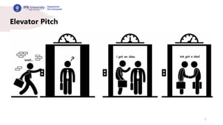 3
Elevator Pitch
 