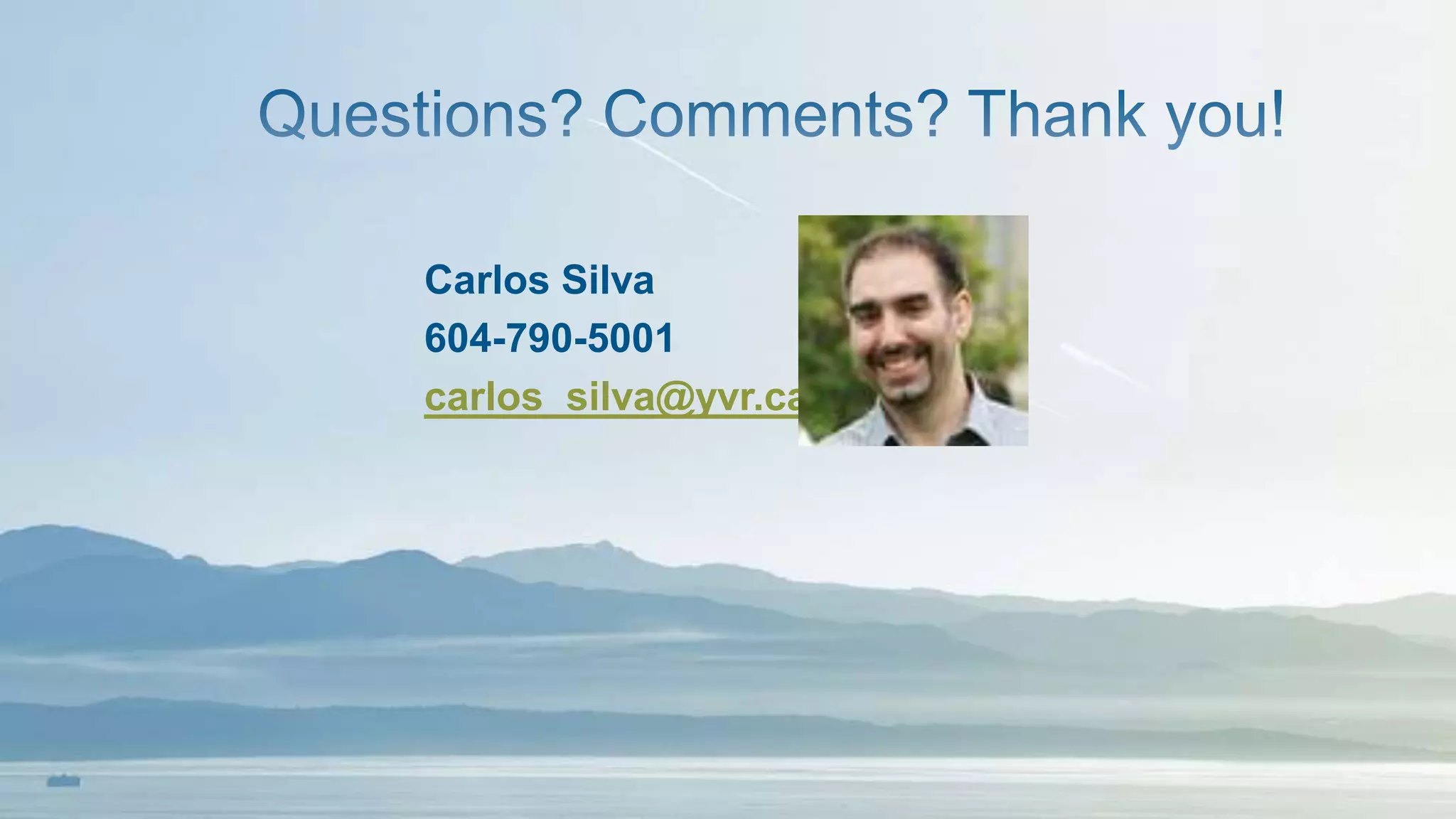 Carlos Silva
604-790-5001
carlos_silva@yvr.ca
 