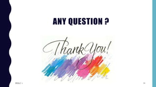 ANY QUESTION ?
14$ɧƦɛƴ ´ƶ
 