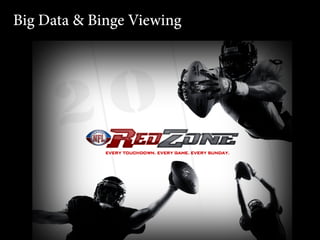 Big Data & Binge Viewing

 