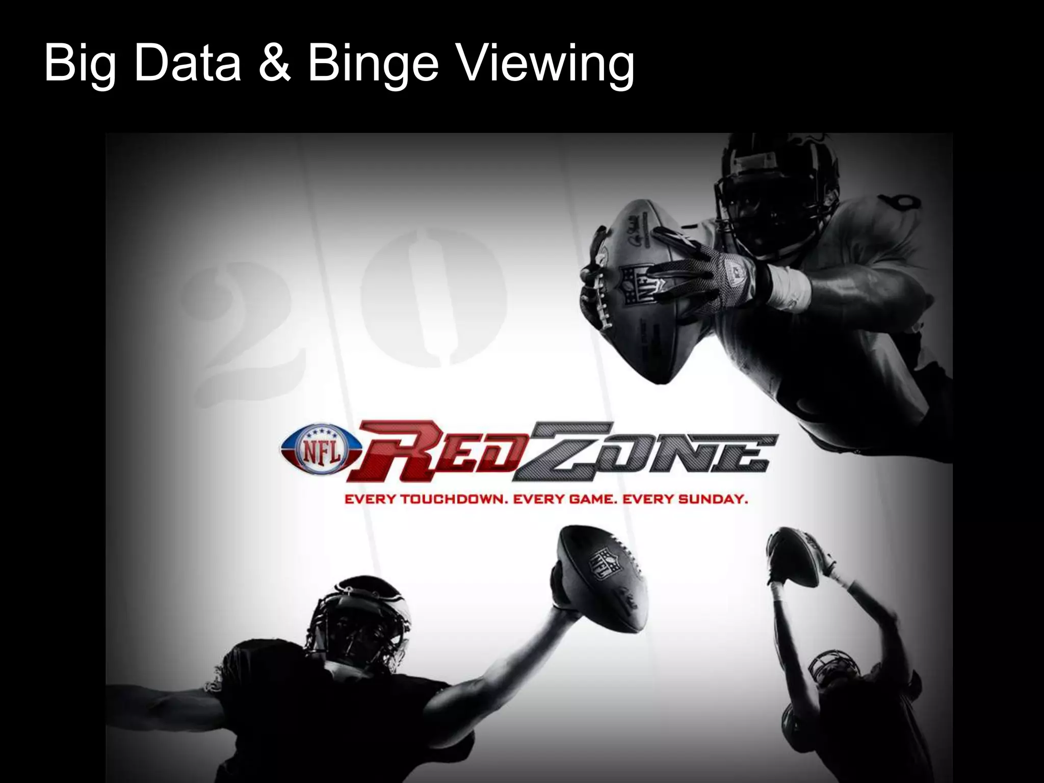 Big Data & Binge Viewing

 