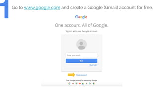 Go to www.google.com and create a Google (Gmail) account for free.
1
 