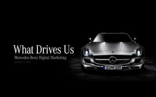 Mercedes-Benz Digital Marketing
October 14, 2010
 