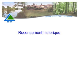 Recensement historique 