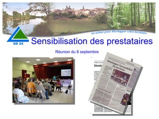 Sensibilisation des prestataires Réunion du 8 septembre 