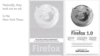 Naturally, they
took out an ad.
In the
New York Times.
 