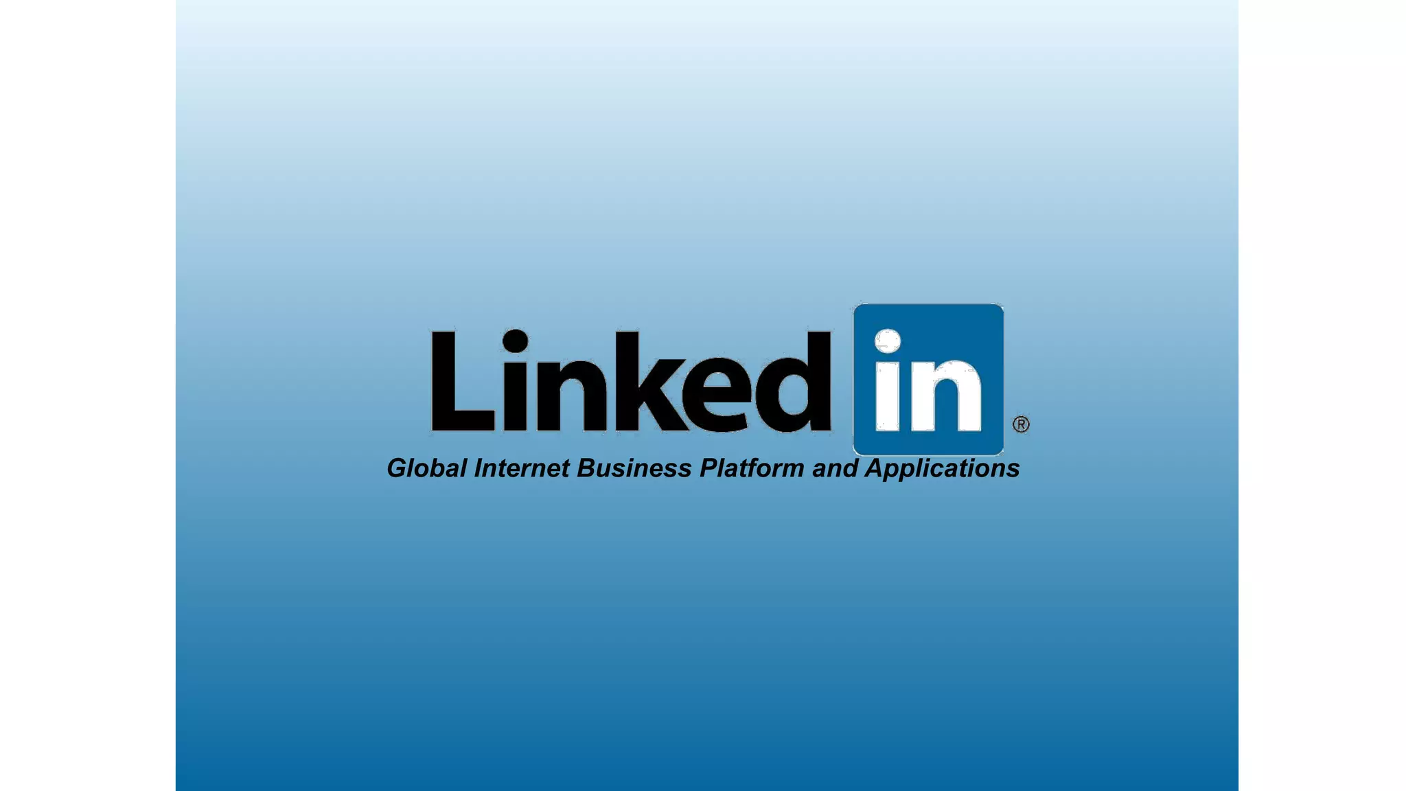 Global Internet Business Platform and Applications
 
