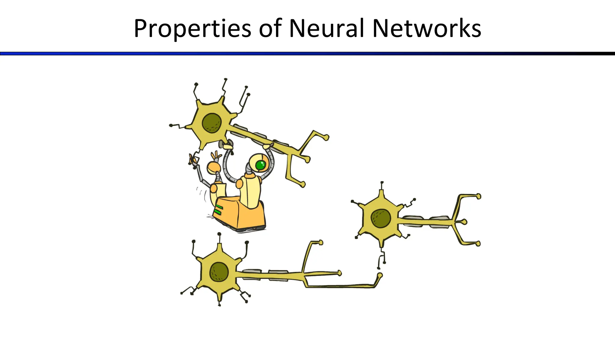 Properties of Neural Networks
 