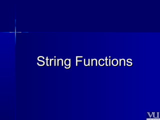 SSttrriinngg FFuunnccttiioonnss 
 