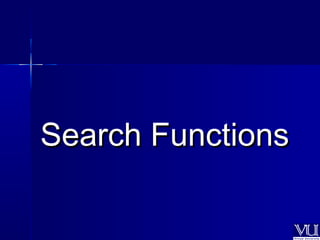 SSeeaarrcchh FFuunnccttiioonnss 
 