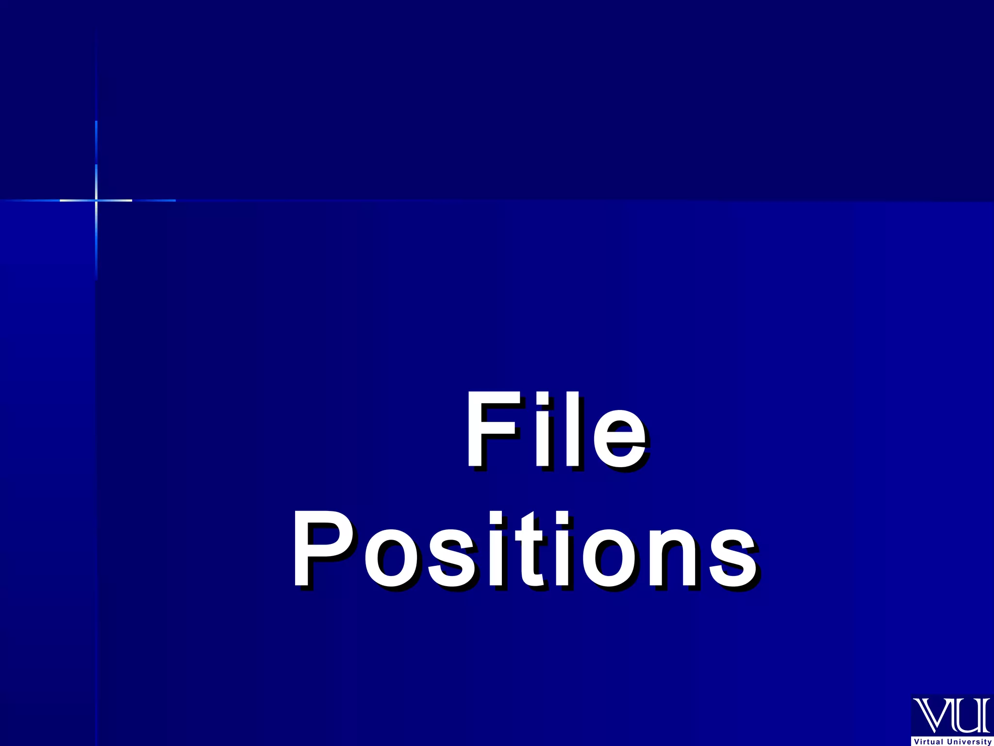 FFiillee 
PPoossiittiioonnss 
 