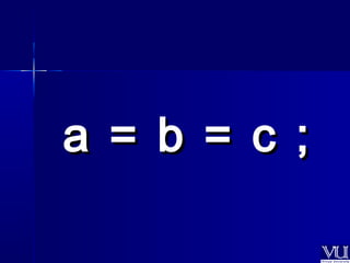 aa == bb == cc ;; 
 