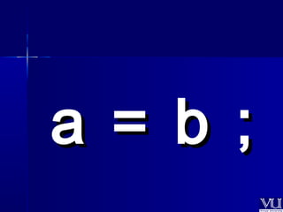 aa == bb ;; 
 