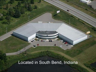 Located in South Bend, Indiana
 