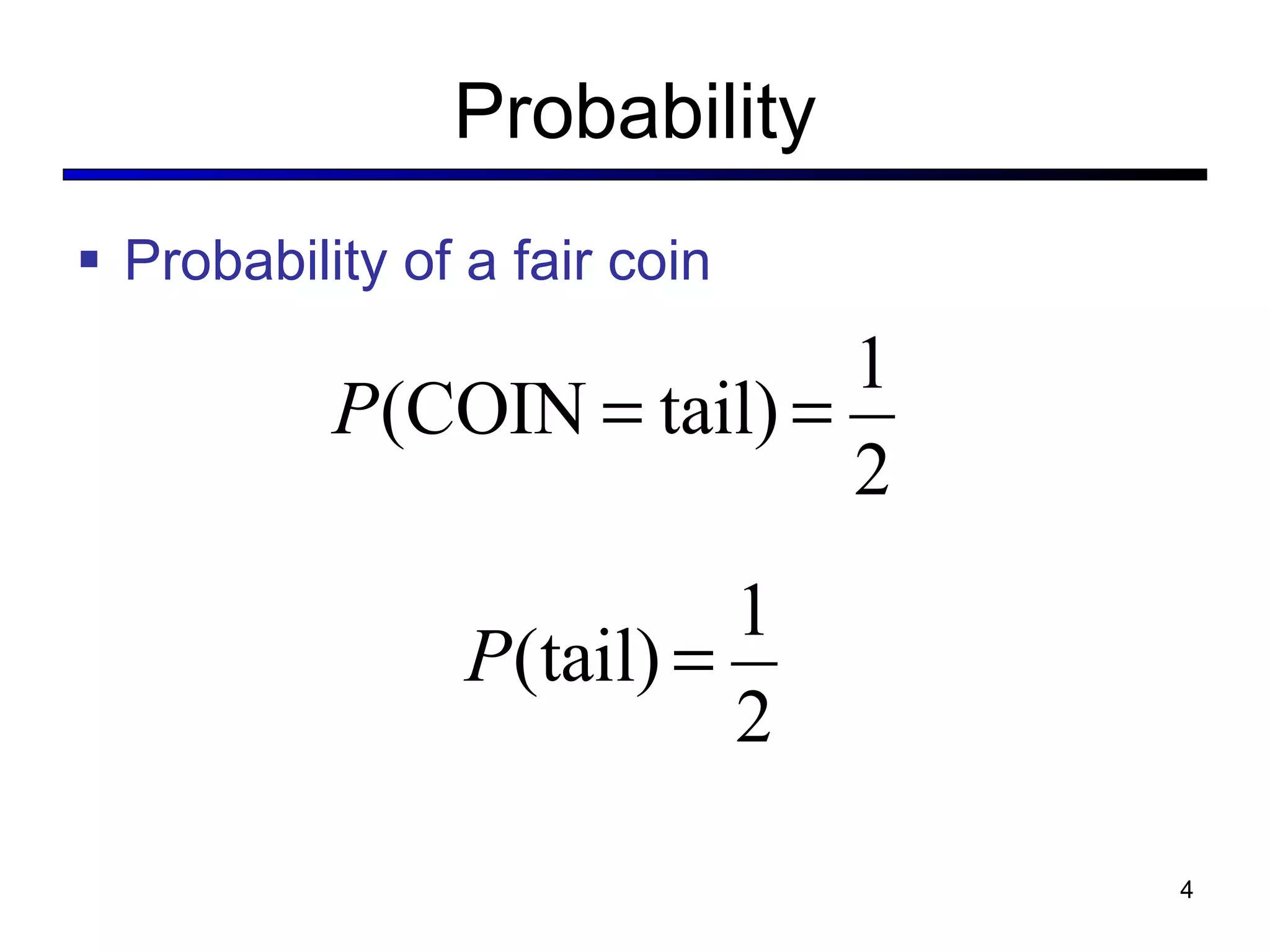 Probability Probability of a fair coin 