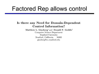 Factored Rep allows control 